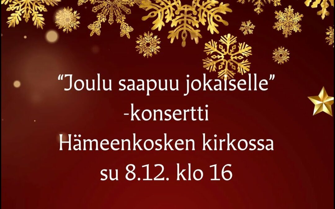 ”Joulu saapuu jokaiselle” -konsertti 8.12.2024